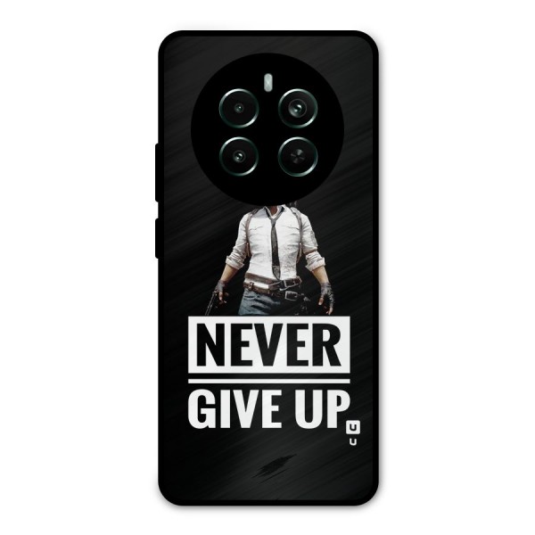 Never Giveup Metal Back Case for Realme 12 Plus