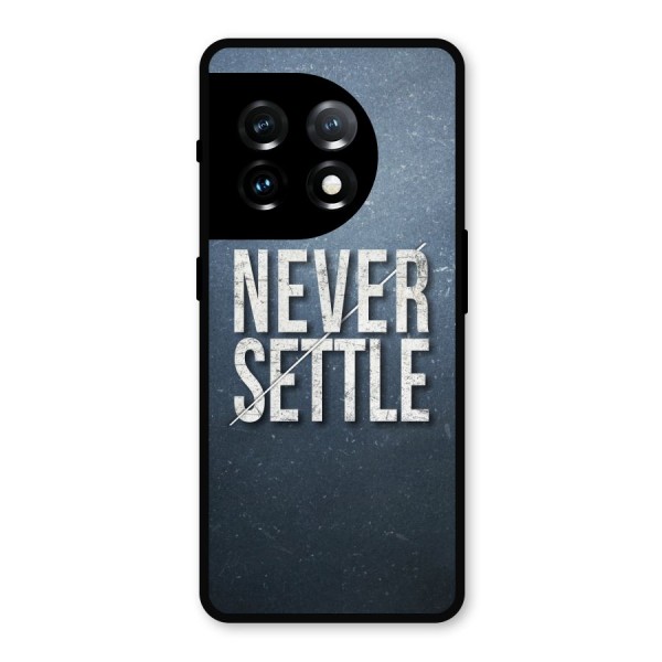 Never Settle Metal Back Case for OnePlus 11