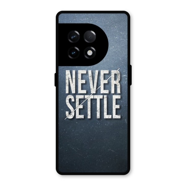 Never Settle Metal Back Case for OnePlus 11R
