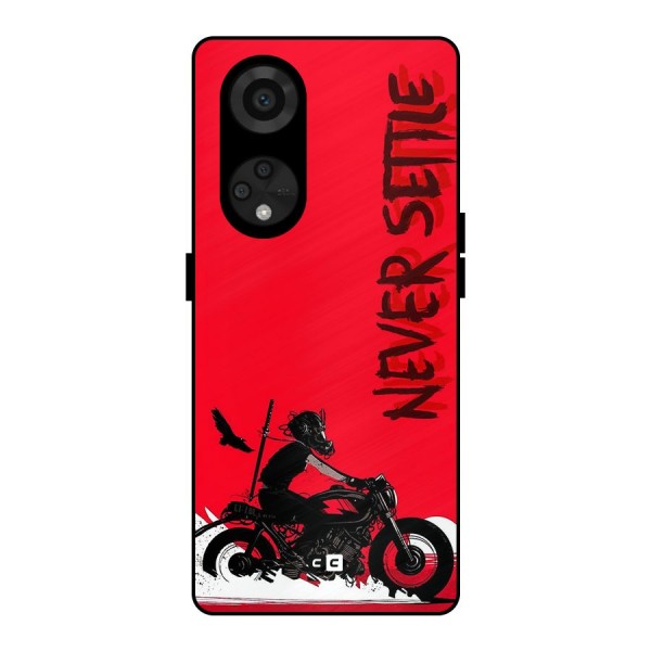 Never Settle Ride Metal Back Case for Reno8 T 5G