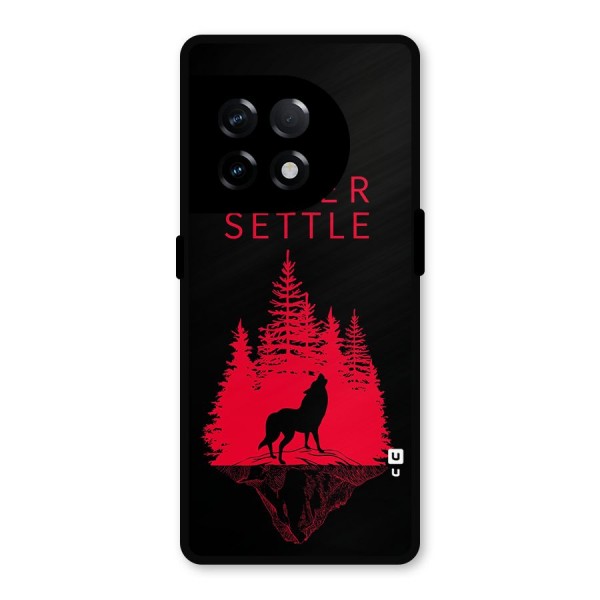 Never Settle Wolf Metal Back Case for OnePlus 11R