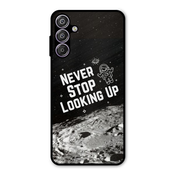 Never Stop Looking Up Metal Back Case for Galaxy M15