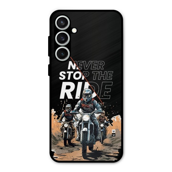Never Stop ride Metal Back Case for Galaxy S23 FE