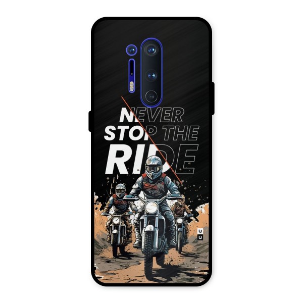 Never Stop ride Metal Back Case for OnePlus 8 Pro