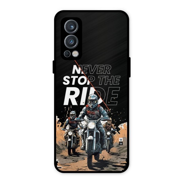 Never Stop ride Metal Back Case for OnePlus Nord 2 5G