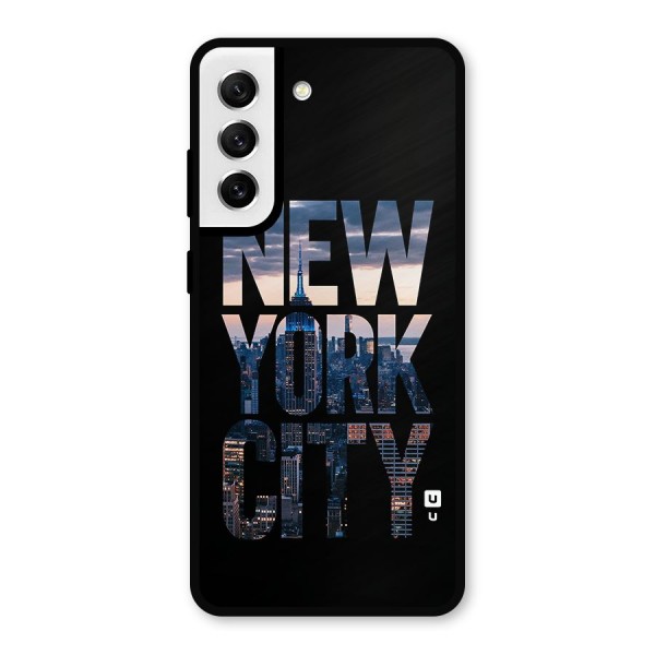 New York City Metal Back Case for Galaxy S21 FE 5G