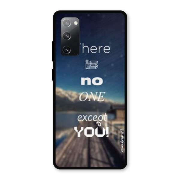 No One But You Metal Back Case for Galaxy S20 FE