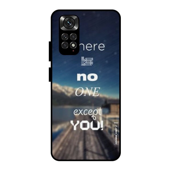 No One But You Metal Back Case for Redmi Note 11 Pro