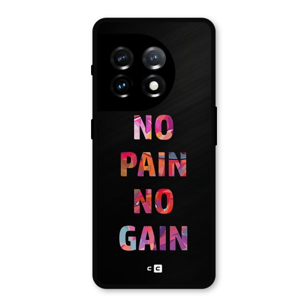 No Pain No Gain Metal Back Case for OnePlus 11