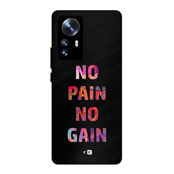 No Pain No Gain Metal Back Case for Xiaomi 12 Pro