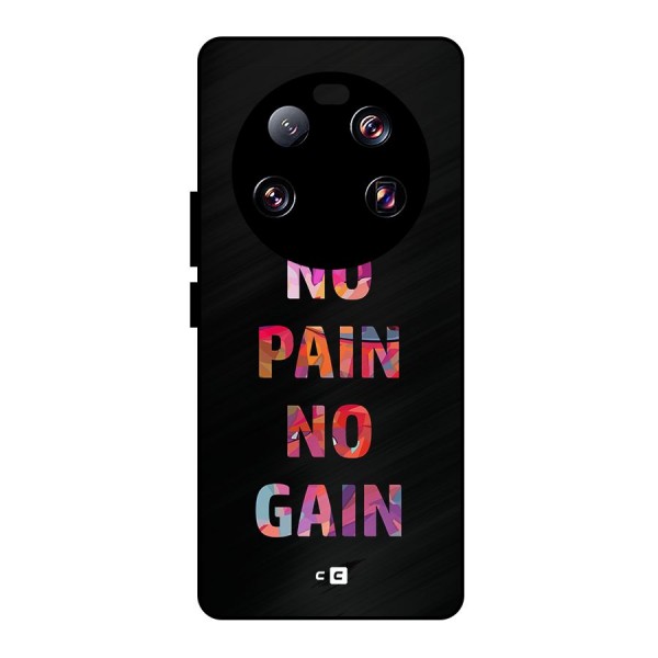 No Pain No Gain Metal Back Case for Xiaomi 13 Ultra