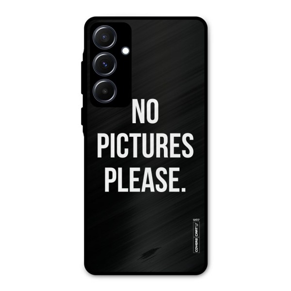No Pictures Please Metal Back Case for Galaxy A55