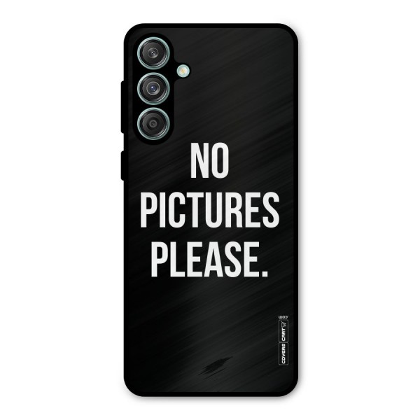 No Pictures Please Metal Back Case for Galaxy M55 5G