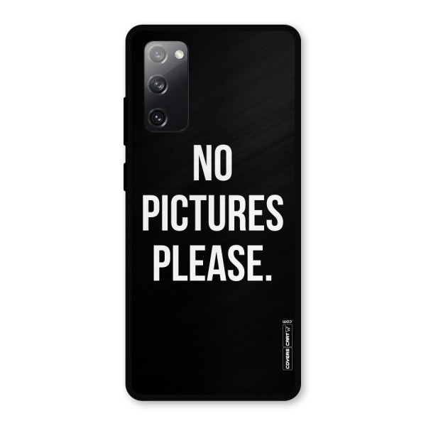 No Pictures Please Metal Back Case for Galaxy S20 FE