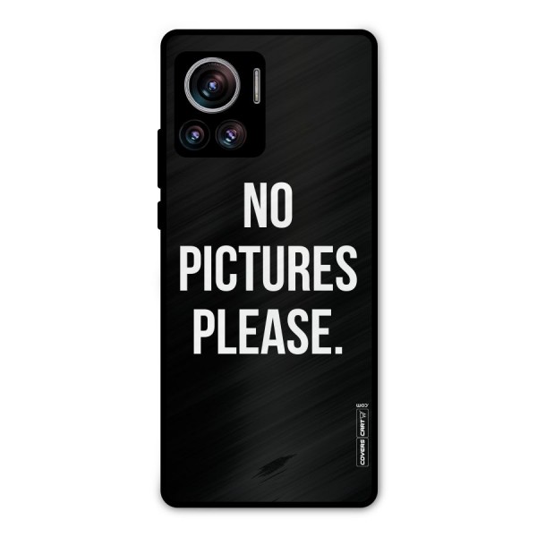 No Pictures Please Metal Back Case for Motorola Edge 30 Ultra