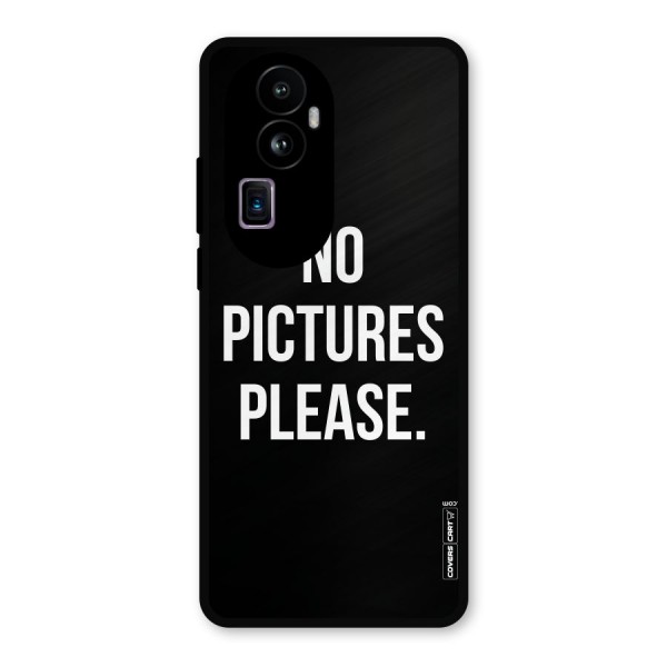 No Pictures Please Metal Back Case for Oppo Reno10 Pro Plus