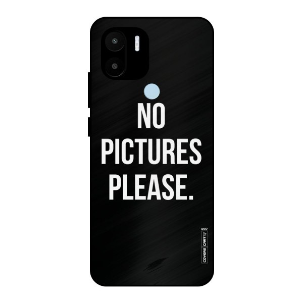 No Pictures Please Metal Back Case for Redmi A1+