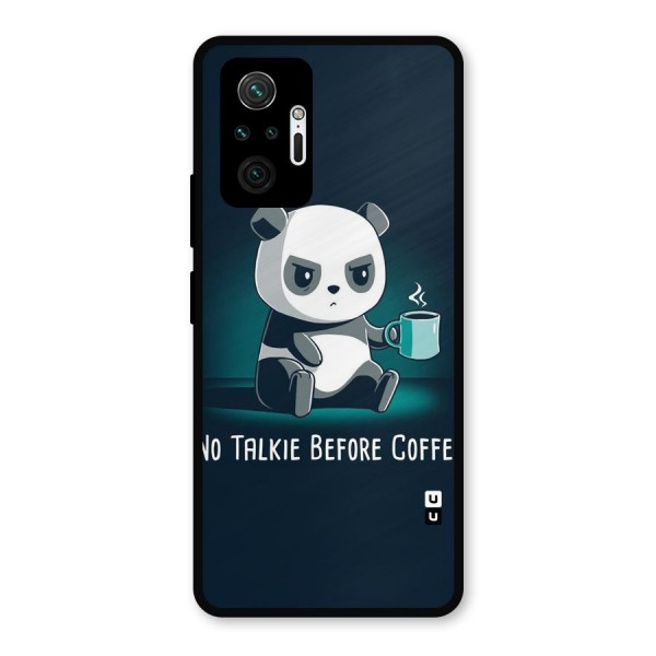 No Talkie Before Coffee Metal Back Case for Redmi Note 10 Pro