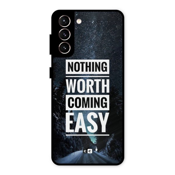 Nothing Worth Easy Metal Back Case for Galaxy S21 5G