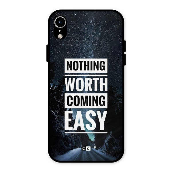 Nothing Worth Easy Metal Back Case for iPhone XR