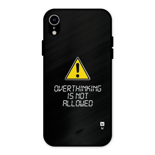 Over Thinking Metal Back Case for iPhone XR