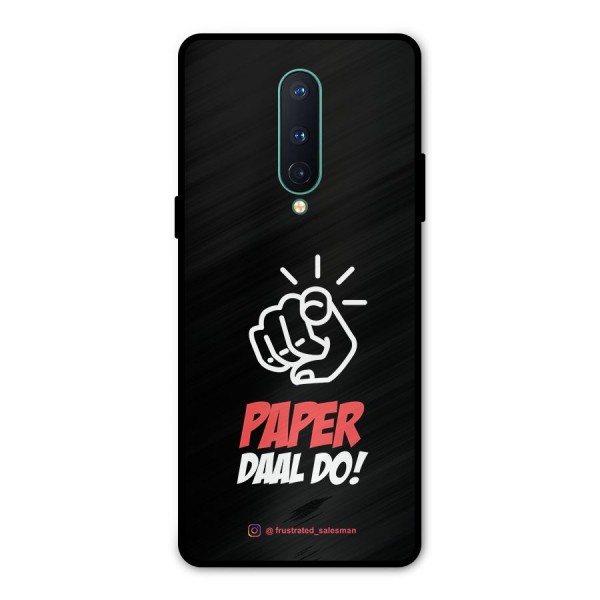 Paper Daal Do Black Metal Back Case for OnePlus 8