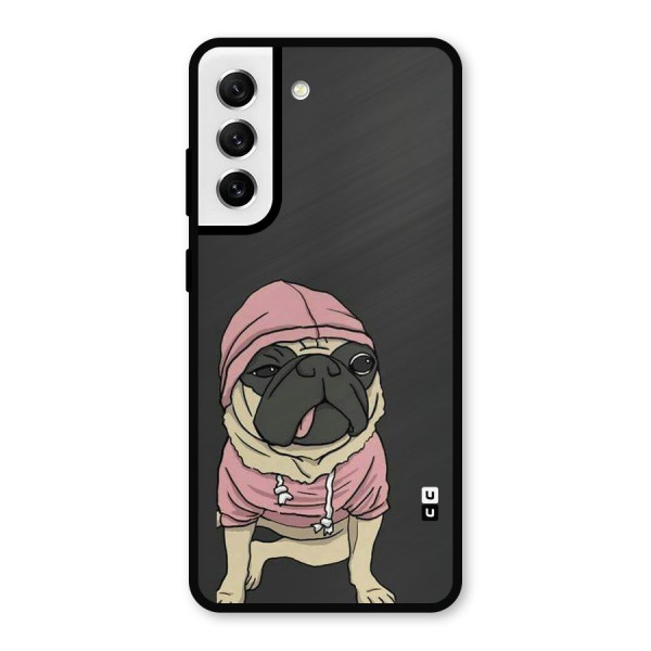 Pug Swag Metal Back Case for Galaxy S21 FE 5G