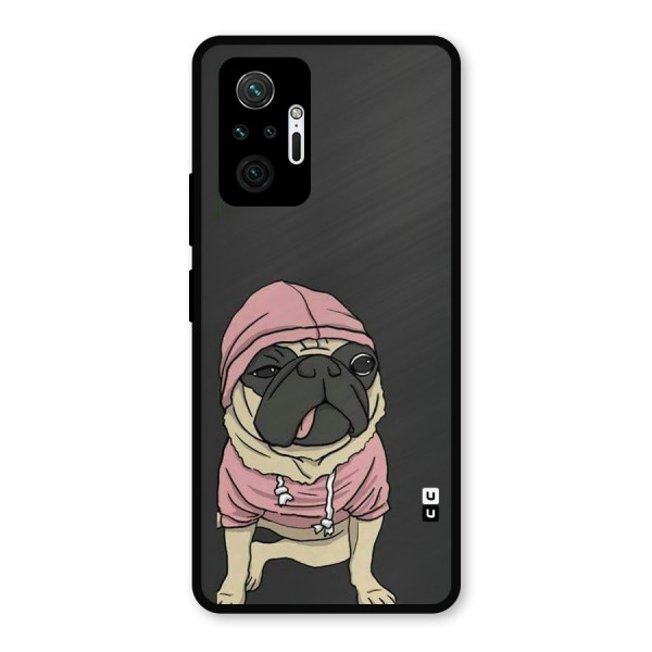 Pug Swag Metal Back Case for Redmi Note 10 Pro
