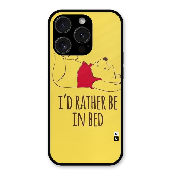 Rather Be In Bed Metal Back Case for iPhone 15 Pro