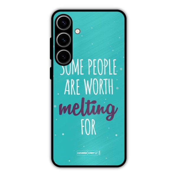 Some People Are Worth Melting For Metal Back Case for Galaxy S24 Plus