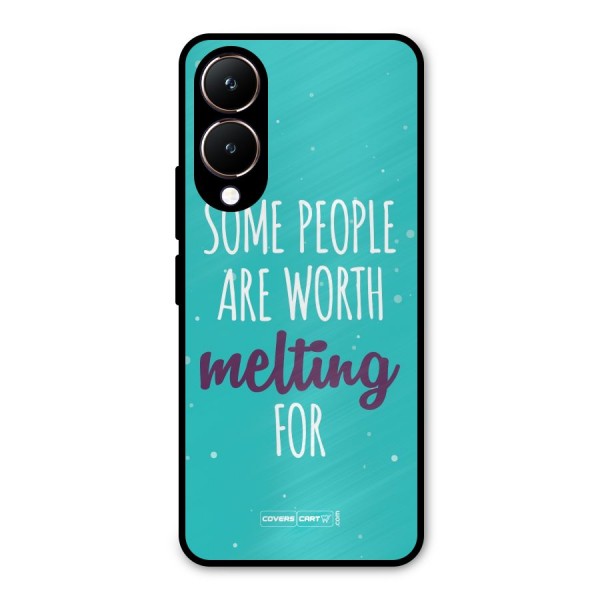 Some People Are Worth Melting For Metal Back Case for Vivo Y28