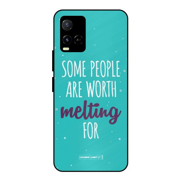 Some People Are Worth Melting For Metal Back Case for Vivo Y33s