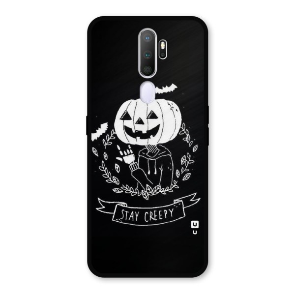 Stay Creepy Metal Back Case for Oppo A9 (2020)