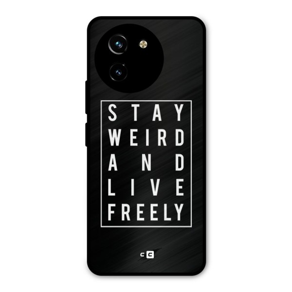 Stay Weird Live Freely Metal Back Case for Vivo Y200i