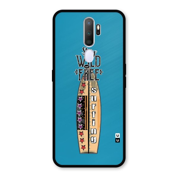 Stay Wild and Free Metal Back Case for Oppo A9 (2020)