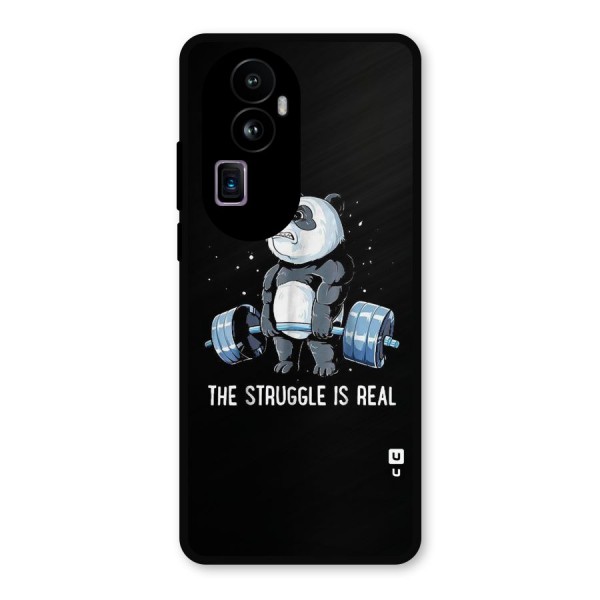 Struggle is Real Panda Metal Back Case for Oppo Reno10 Pro Plus