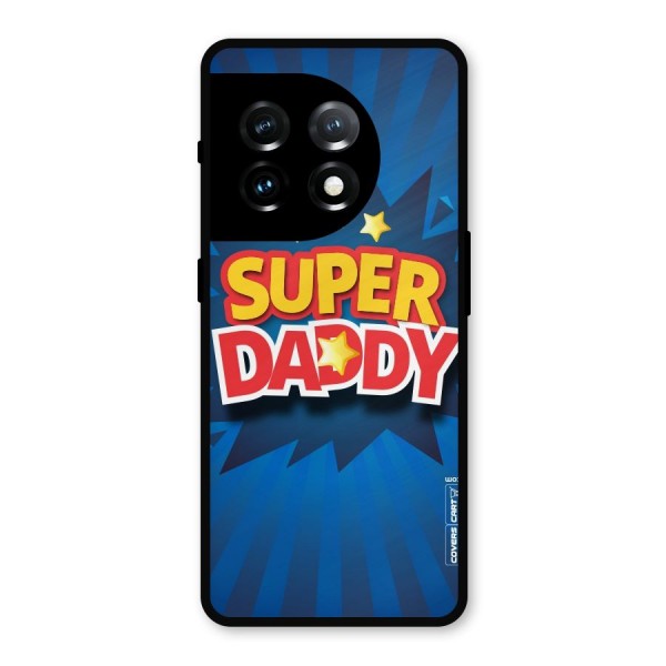 Super Daddy Metal Back Case for OnePlus 11