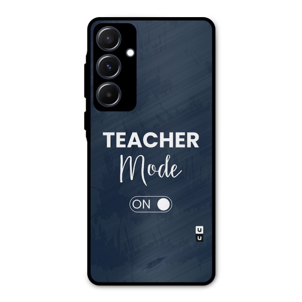 Teacher Mode On Metal Back Case for Galaxy A55