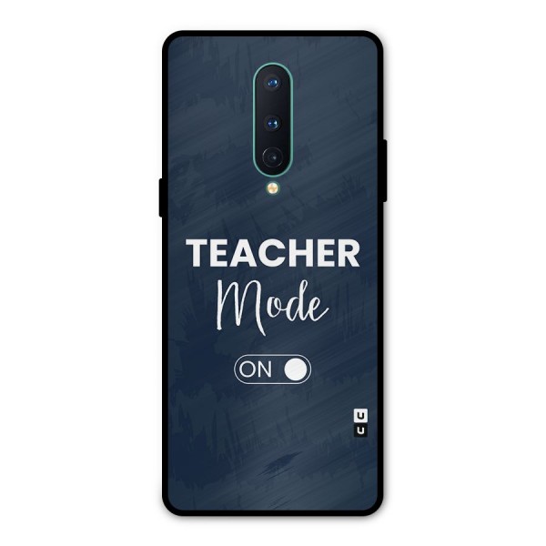 Teacher Mode On Metal Back Case for OnePlus 8