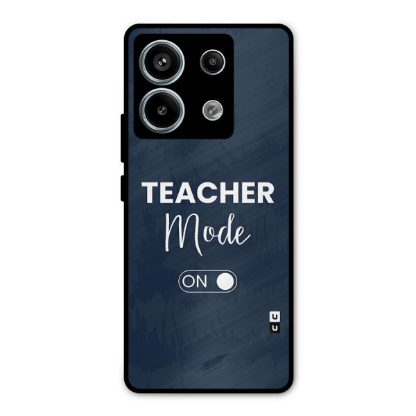 Teacher Mode On Metal Back Case for Redmi Note 13 Pro 5G