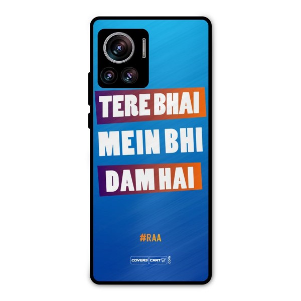 Tere Bhai Me Bhi Dam Hai Metal Back Case for Motorola Edge 30 Ultra