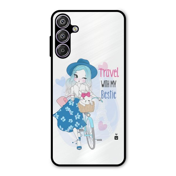 Travel With My Bestie Metal Back Case for Galaxy F15