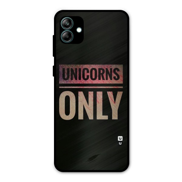 Unicorns Only Metal Back Case for Galaxy A04