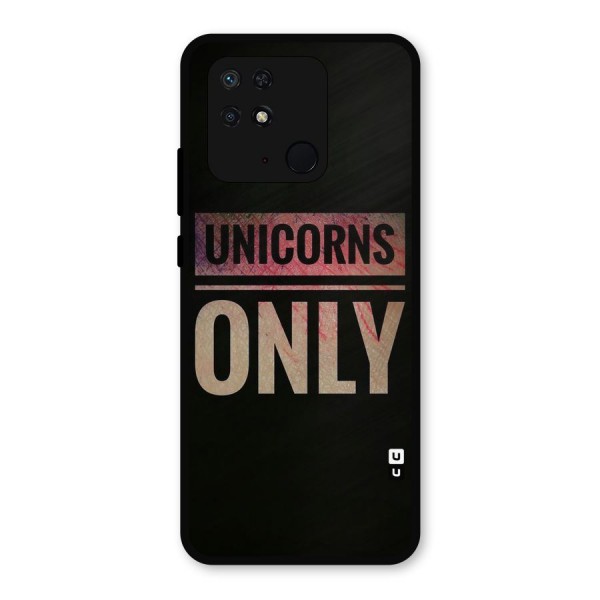 Unicorns Only Metal Back Case for Redmi 10 Power