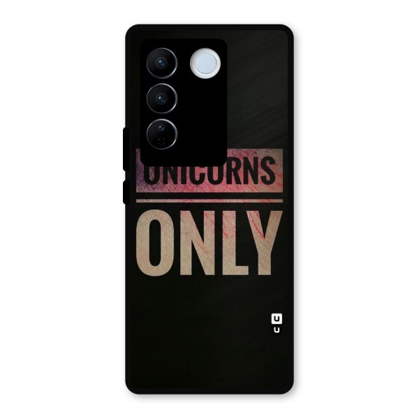 Unicorns Only Metal Back Case for Vivo V27 Pro