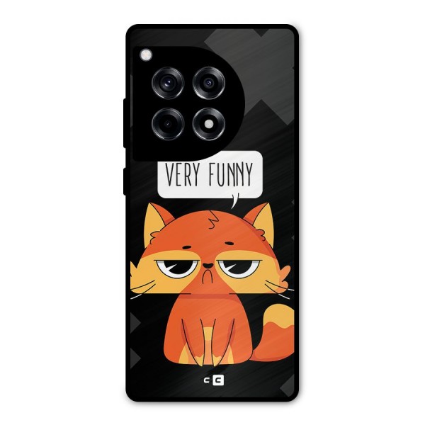 Very Funny Cat Metal Back Case for OnePlus 12R