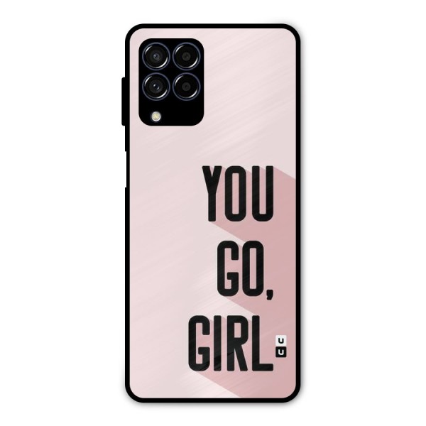 You Go Girl Shadow Metal Back Case for Galaxy M53 5G