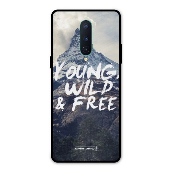 Young Wild and Free Metal Back Case for OnePlus 8