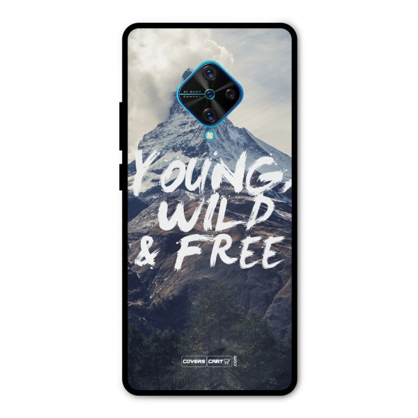 Young Wild and Free Metal Back Case for Vivo S1 Pro
