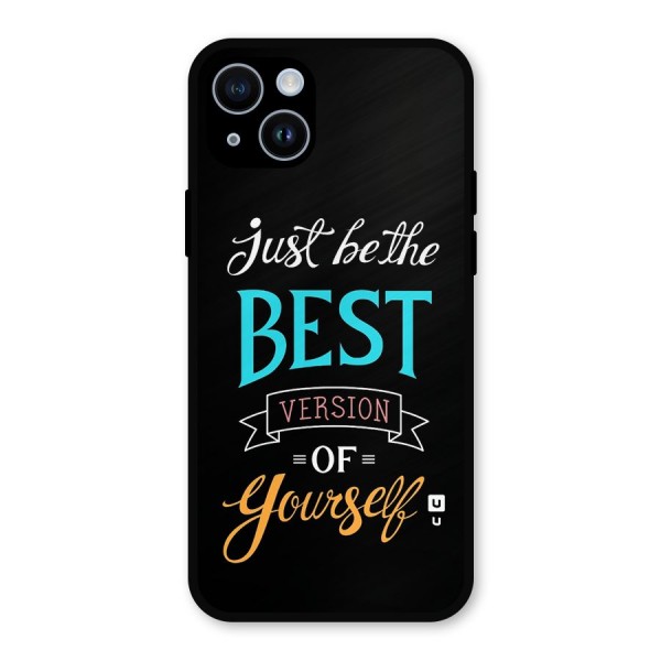 Your Best Version Metal Back Case for iPhone 14
